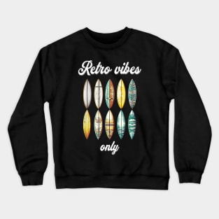 Retro vibes only. meaningful saying in English Crewneck Sweatshirt